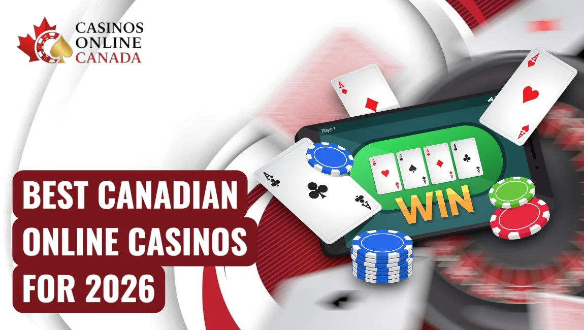 Best Canadian Online Casinos for 2026