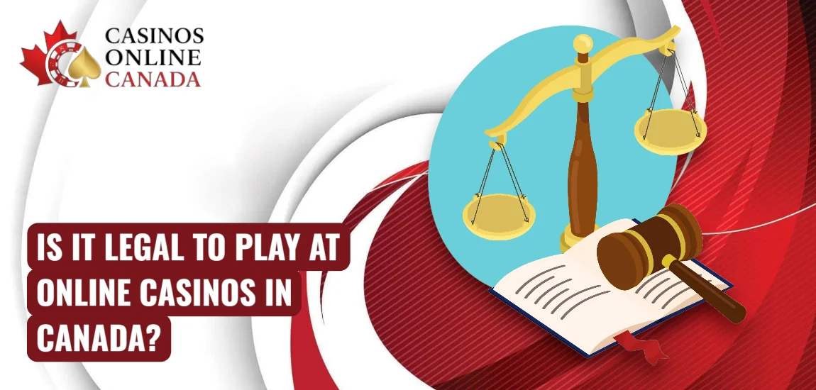 Legality at Online Casinos in Canada