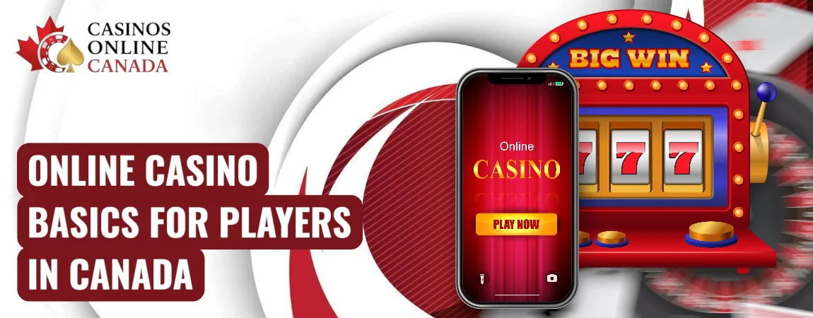 Online Casino Basics in Canada